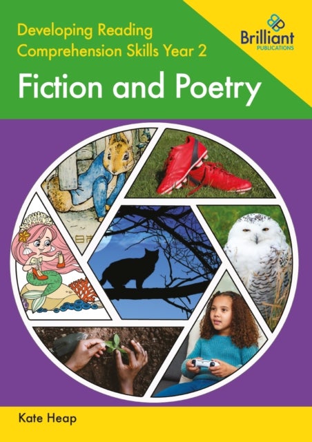 Developing Reading Comprehension Skills Year 2: Fiction and Poetry