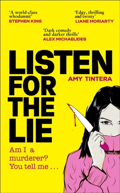 Listen for the Lie - She has no idea if she murdered her best friend – and she’d do just about anything to find out…