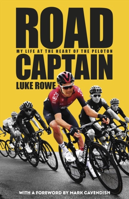 Road Captain - My Life at the Heart of the Peloton