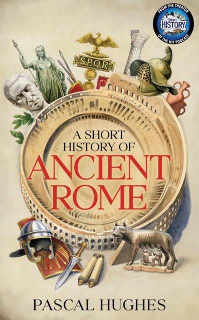 A Short History of Ancient Rome