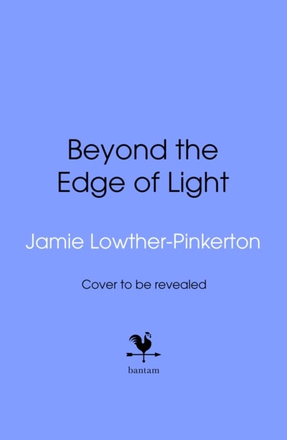 Beyond the Edge of Light