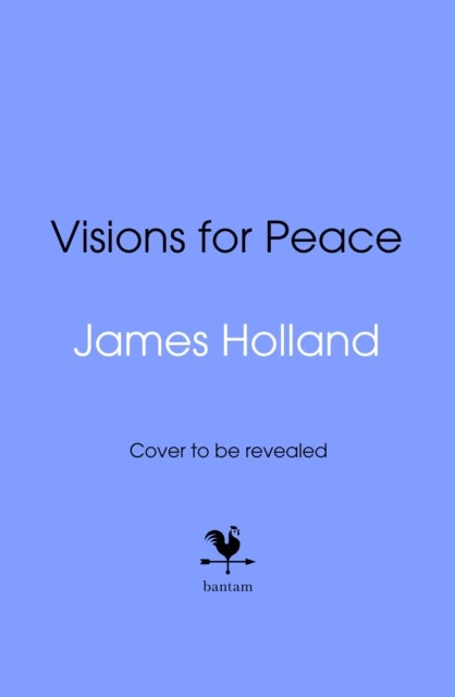 The Visionaries - The Making of the Post World War II Order in the West