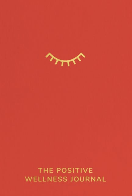 The Positive Wellness Journal