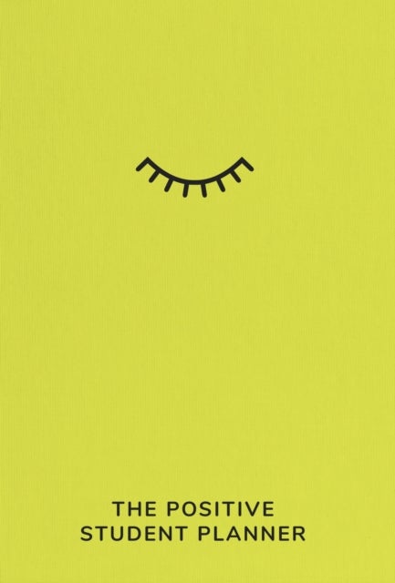 The Positive Student Planner