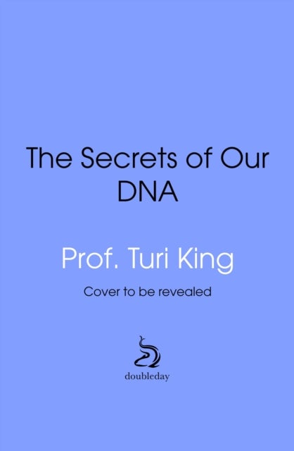 The Secrets of our DNA - How Genetics has Changed the World