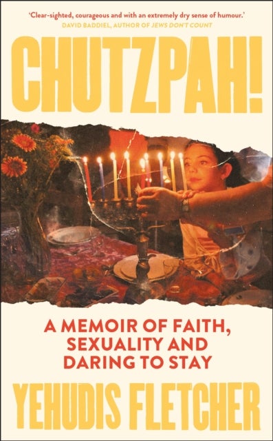 Chutzpah - A memoir of faith, sexuality and daring to stay