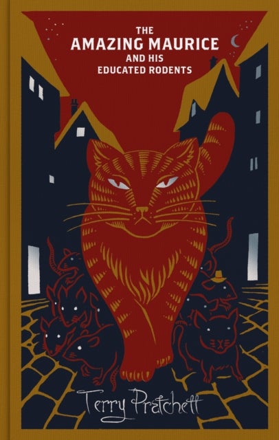 The Amazing Maurice and his Educated Rodents - Discworld Hardback Library