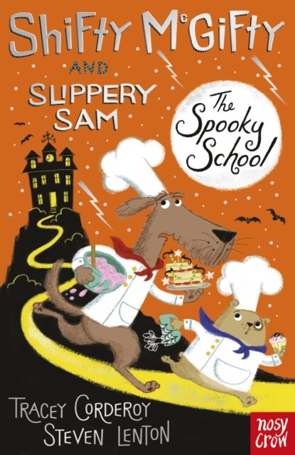 Shifty McGifty and Slippery Sam: The Spooky School - Two-colour fiction for 5+ readers