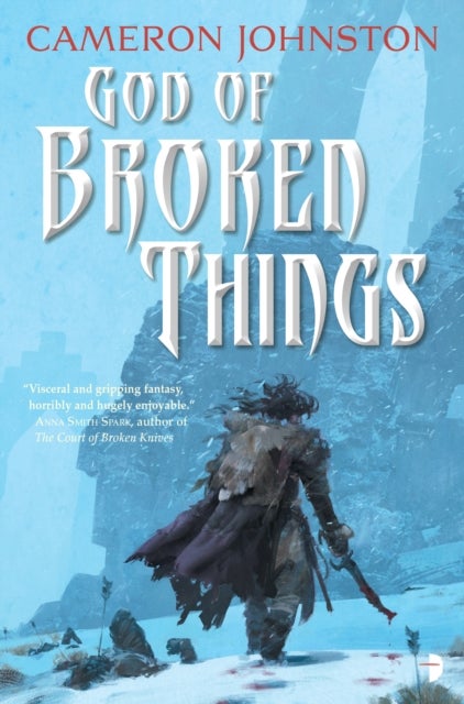 God of Broken Things - The Age of Tyranny Book II