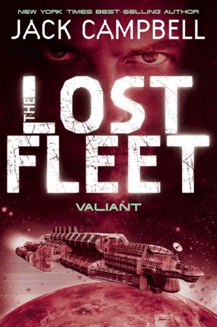 Lost Fleet - Valiant (Book 4)