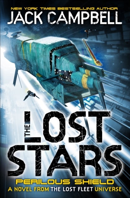 The Lost Stars - Perilous Shield (Book 2) - A Novel from the Lost Fleet Universe