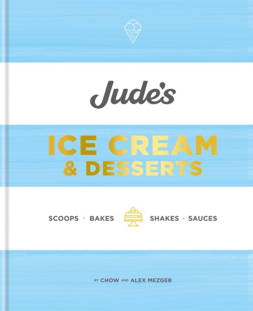Jude's Ice Cream & Desserts - Scoops, bakes, shakes and sauces