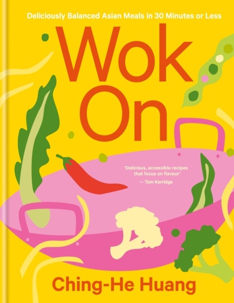 Wok On - Deliciously balanced Asian meals in 30 minutes or less