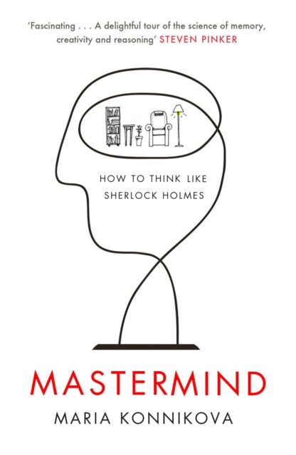 Mastermind - How to Think Like Sherlock Holmes