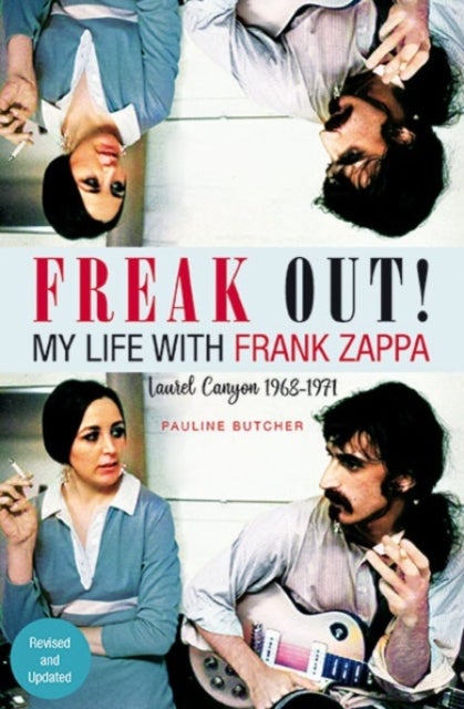 Freak Out! My Life with Frank Zappa - Laurel Canyon 1968-1971