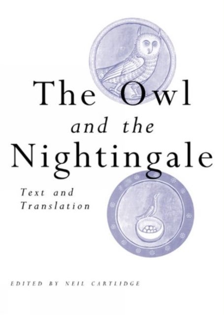 The Owl and the Nightingale - Text and Translation