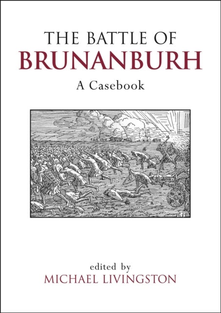 The Battle of Brunanburh - A Casebook