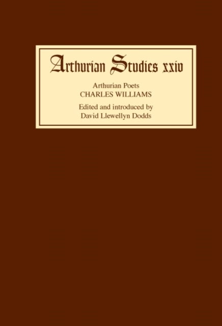 Arthurian Poets - Charles Williams