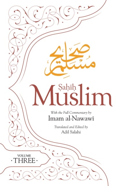 Sahih Muslim (Volume 3) - With the Full Commentary by Imam Nawawi