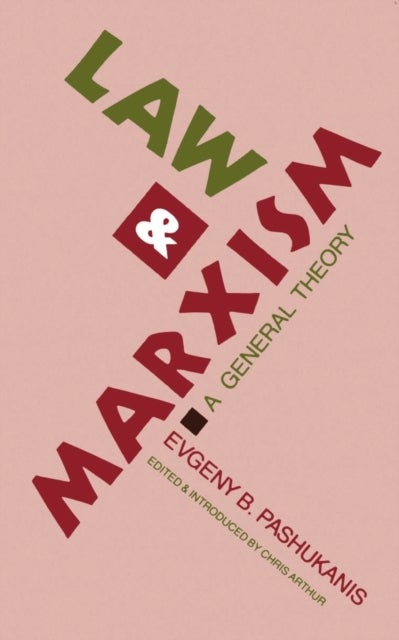 Law and Marxism - A General Theory