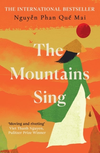 The Mountains Sing - Runner-up for the 2021 Dayton Literary Peace Prize