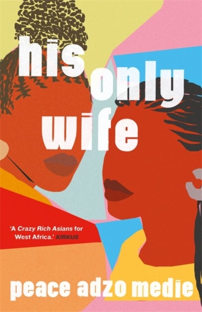 His Only Wife - A Reese's Book Club Pick - 'Bursting with warmth, humour, and richly drawn characters'