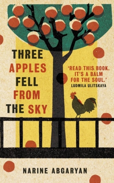 Three Apples Fell from the Sky - The International Bestseller