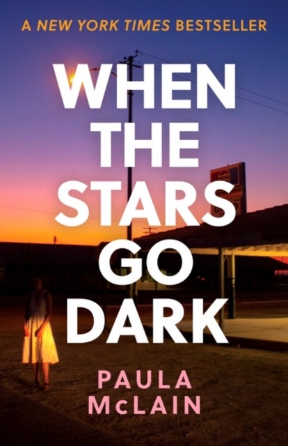 When the Stars Go Dark - New York Times Bestseller