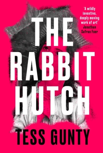 The Rabbit Hutch - THE MULTI AWARD-WINNING NY TIMES BESTSELLER
