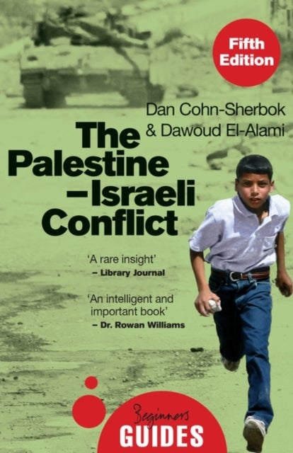 The Palestine-Israeli Conflict - A Beginner's Guide