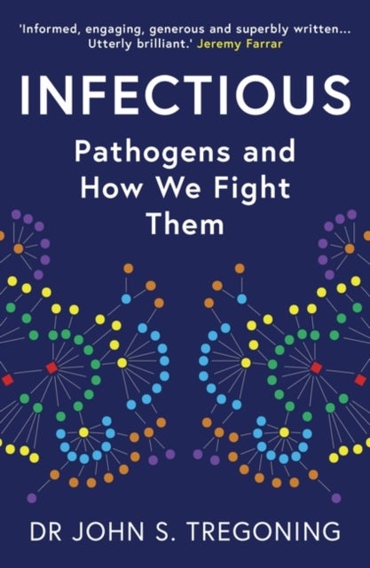 Infectious - Pathogens and How We Fight Them