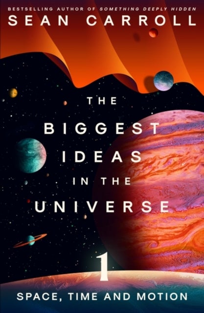 The Biggest Ideas in the Universe 1 - Space, Time and Motion