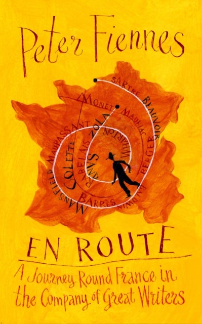 En Route - A Journey Round France in the Company of Great Writers