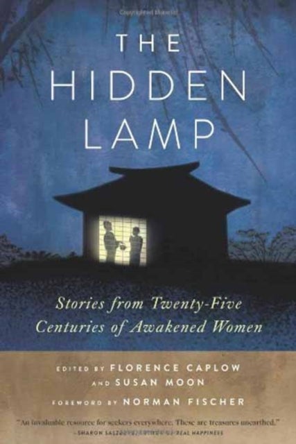 The Hidden Lamp - Stories from Twenty-Five Centuries of Awakened Women
