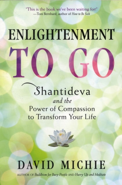 Enlightenment to Go - The Power of Compassion to Transform Your Life