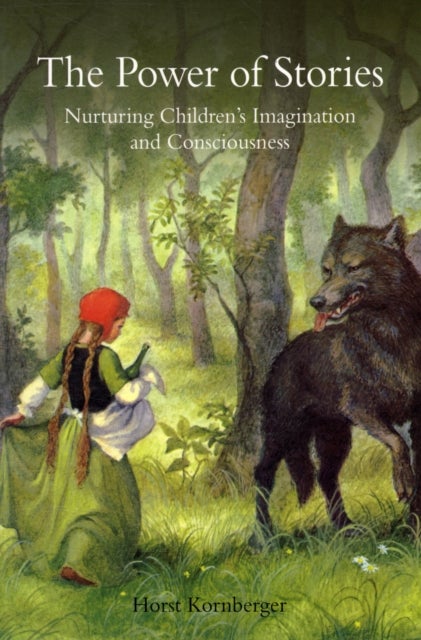 The Power of Stories - Nurturing Children's Imagination and Consciousness