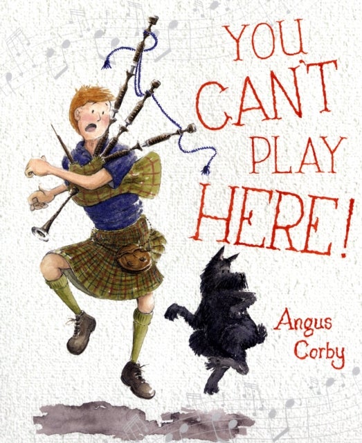 You Can't Play Here! - A Scottish Bagpipe Story