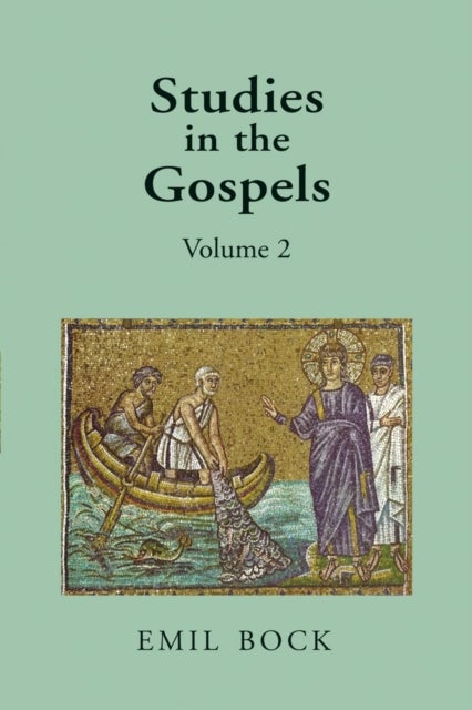 Studies in the Gospels - Volume 2