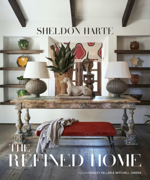 The Refined Home - Sheldon Harte