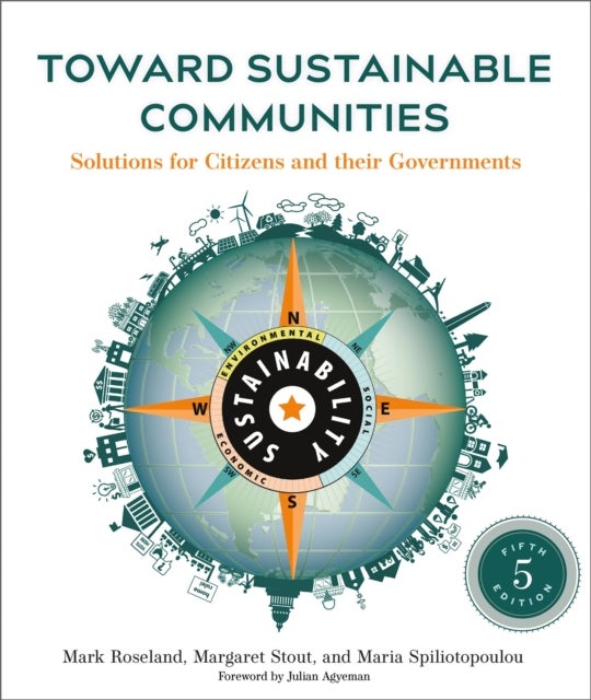 Toward Sustainable Communities, Fifth Edition - Solutions for Citizens and Their Governments