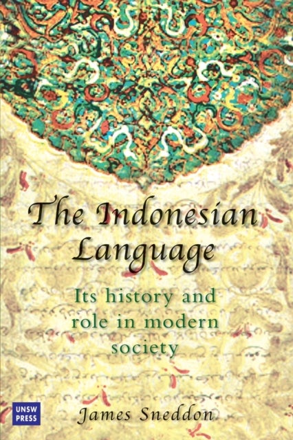 The Indonesian Language - Its History and Role in Modern Society