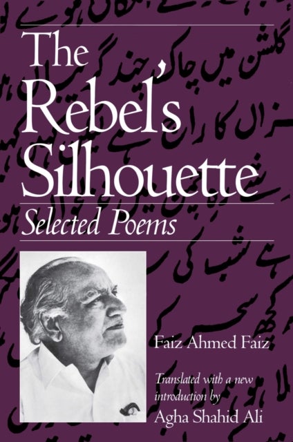 The Rebel's Silhouette - Selected Poems