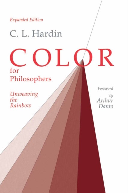 Color for Philosophers - Unweaving the Rainbow