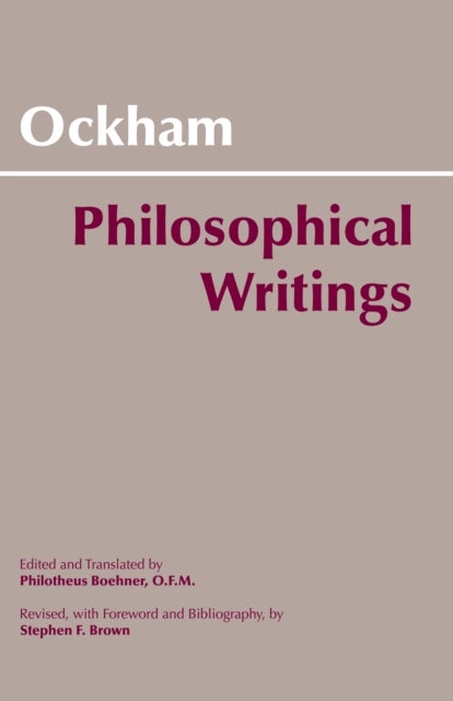 Ockham: Philosophical Writings - A Selection