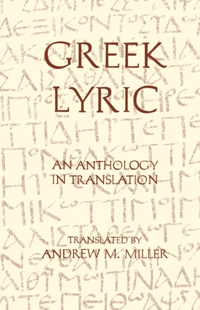 Greek Lyric - An Anthology in Translation