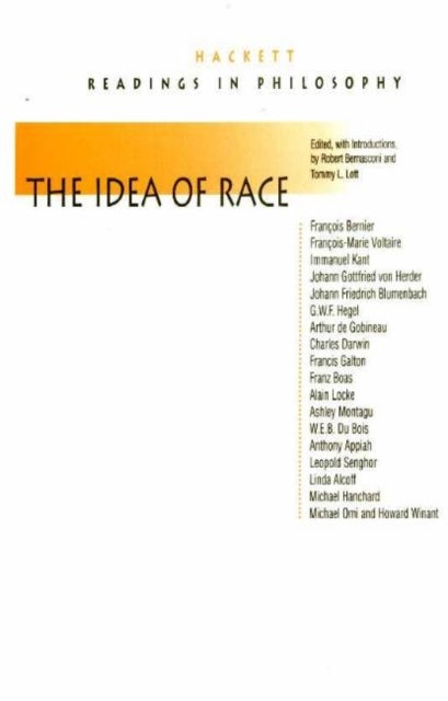 The Idea of Race - Readings in Philosophy