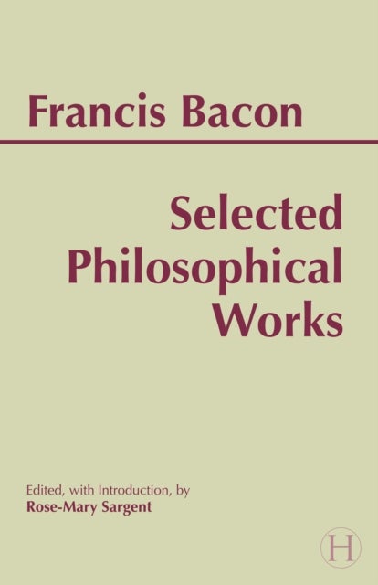 Bacon: Selected Philosophical Works