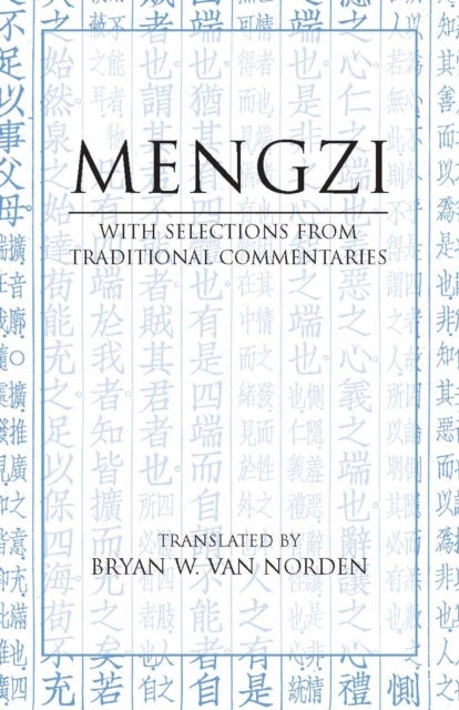 Mengzi - With Selections from Traditional Commentaries