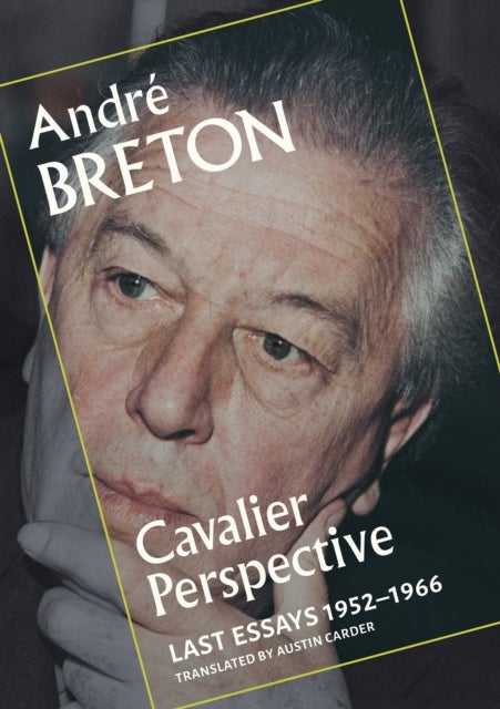 Cavalier Perspective - Last Essays, 1952-1966