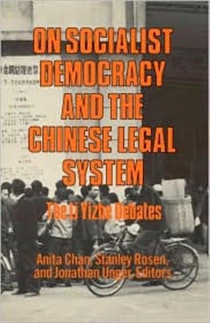 On Socialist Democracy and the Chinese Legal System - Li Yizhe Debates
